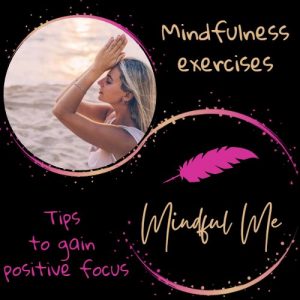 Mindfulness exercises with more positivity
